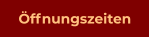 Öffnungszeiten